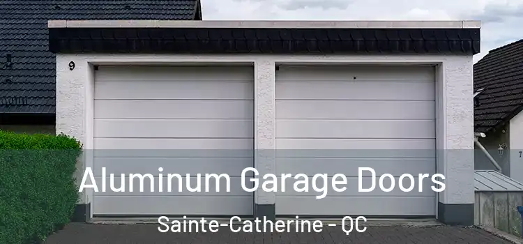  Aluminum Garage Doors Sainte-Catherine - QC