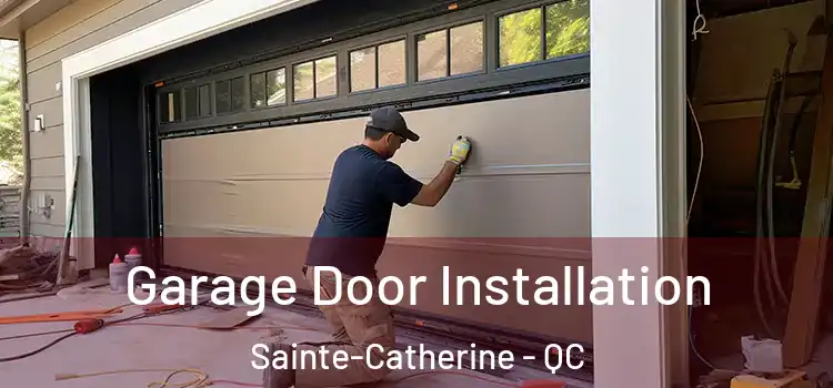  Garage Door Installation Sainte-Catherine - QC