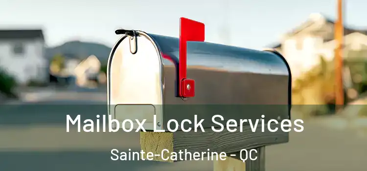 Mailbox Lock Services Sainte-Catherine - QC